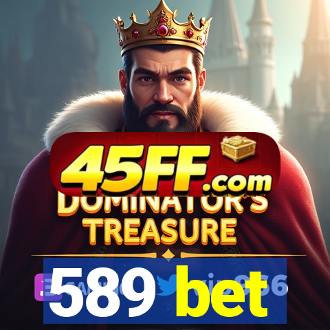 589 bet